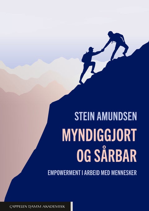 Myndiggjort og sårbar - empowerment i arbeid med mennesker