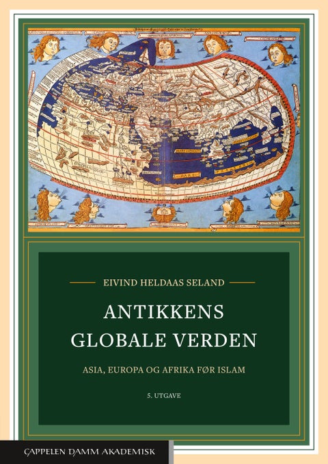 Antikkens globale verden - Asia, Europa og Afrika før islam