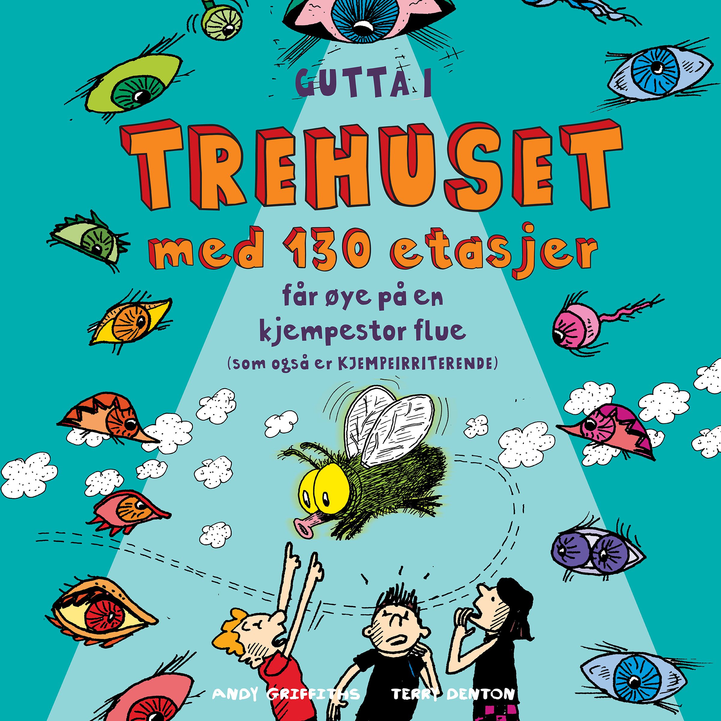 Gutta i trehuset med 130 etasjer - får øye på en kjempestor flue (som også er kjempeirriterende)