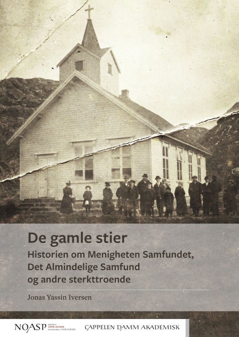 De gamle stier - historien om Menigheten Samfundet, Det Almindelige Samfund og andre sterkttroende