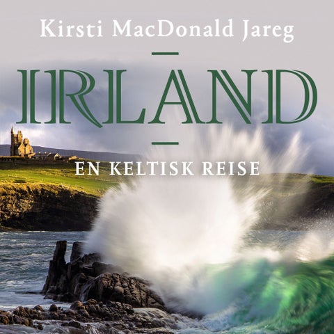 Irland - en keltisk reise