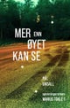 Mer enn øyet kan se