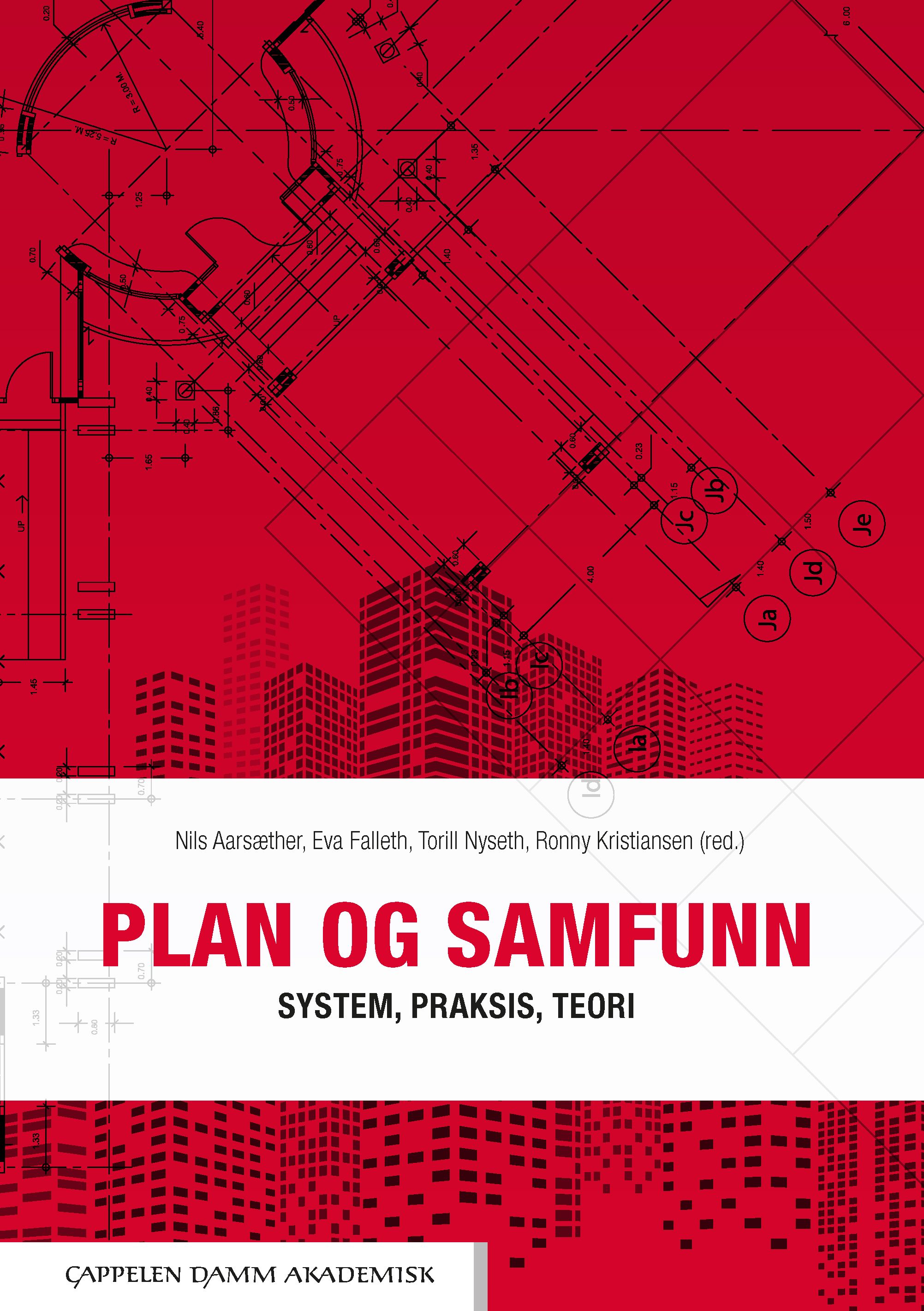 Plan og samfunn - system, praksis, teori