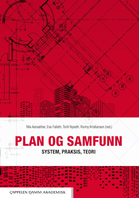 Plan og samfunn - system, praksis, teori