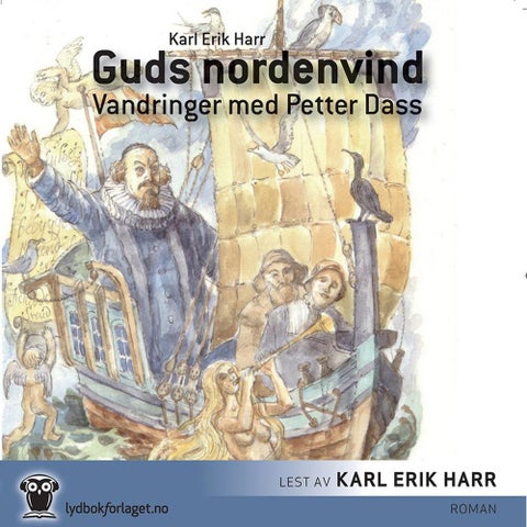 Guds nordenvind - vandringer med Petter Dass