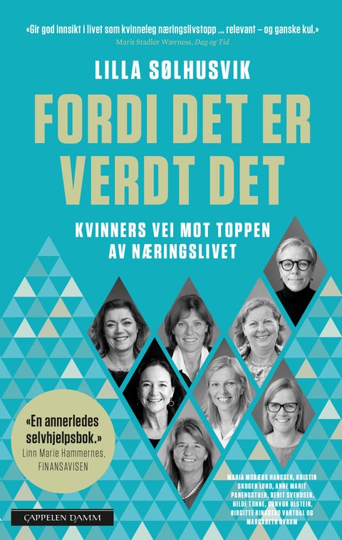 Fordi det er verdt det - kvinners vei mot toppen av næringslivet