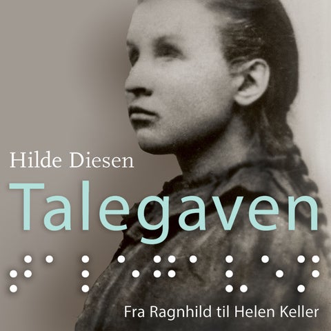 Talegaven - fra Ragnhild til Helen Keller