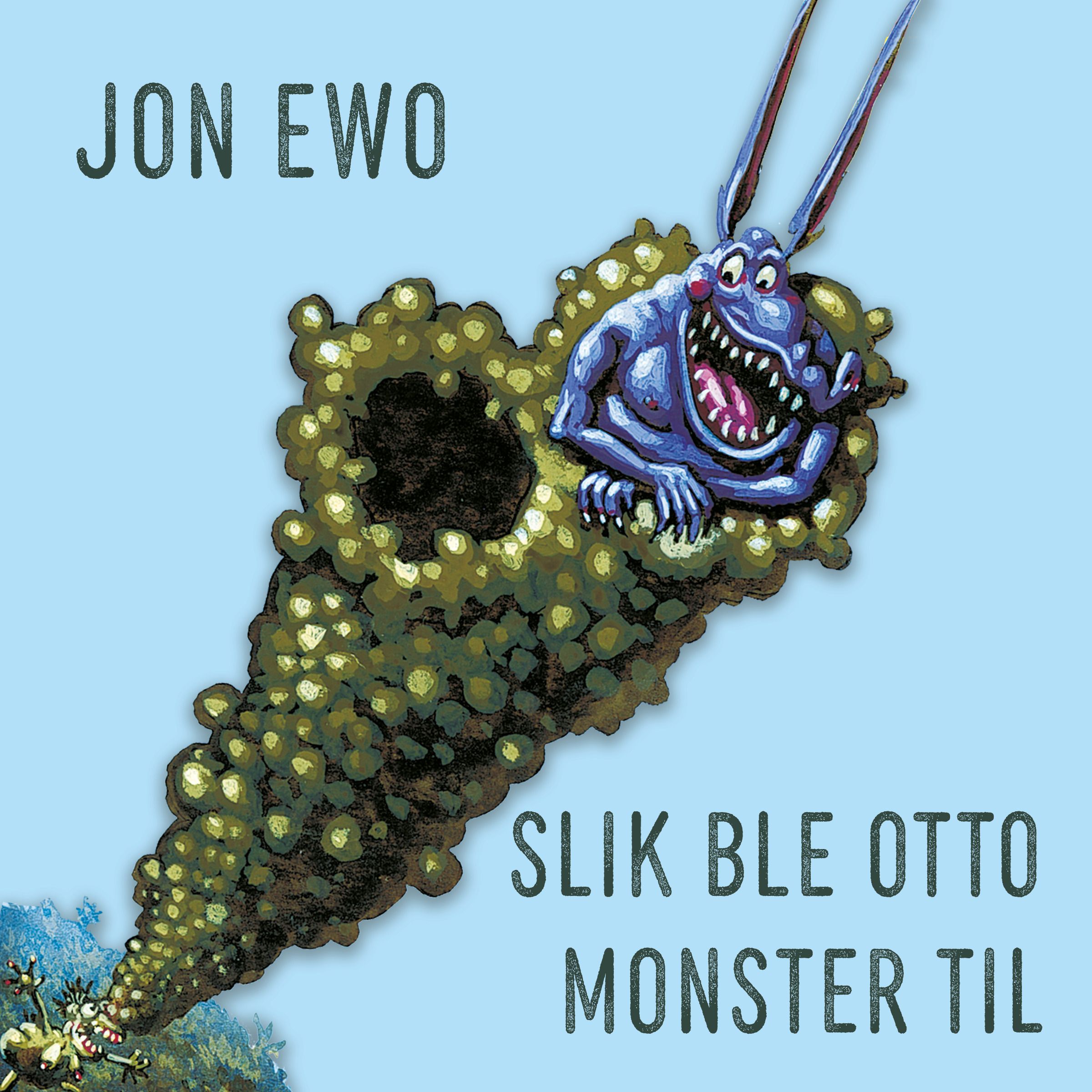 Slik ble Otto Monster til