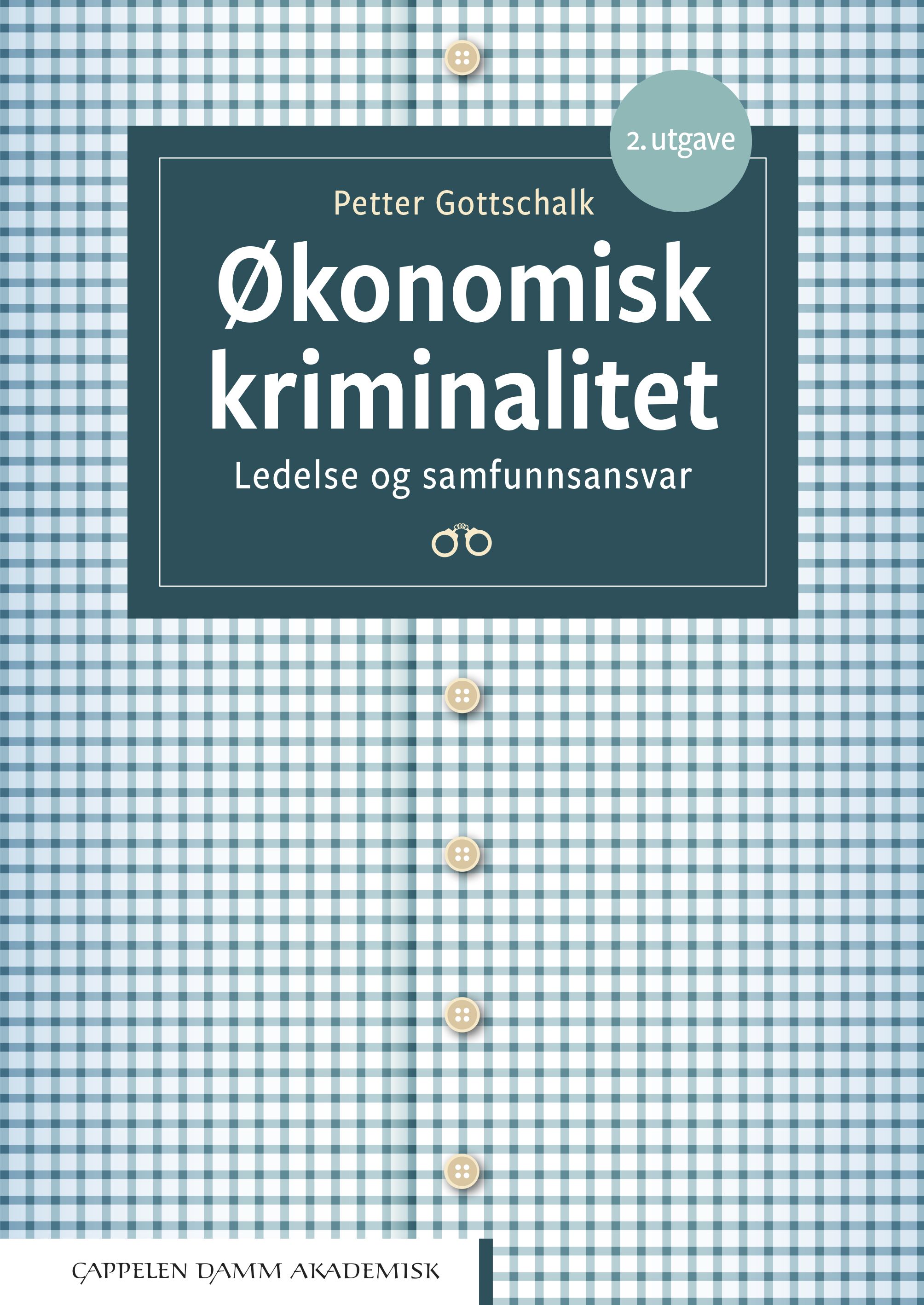 Økonomisk kriminalitet - ledelse og samfunnsansvar