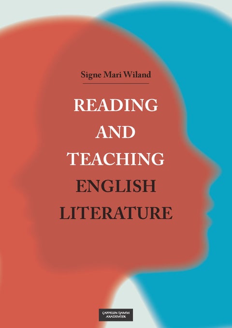 Reading and teaching English literature - how to bridge the gaps between teacher education and the English