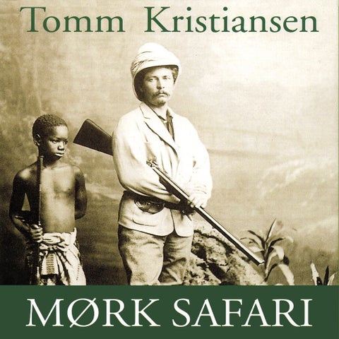 Mørk safari - beretningen om Henry M. Stanley