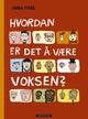 Hvordan er det å være voksen?