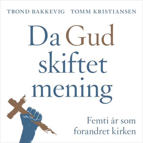 Da Gud skiftet mening - femti år som forandret kirken