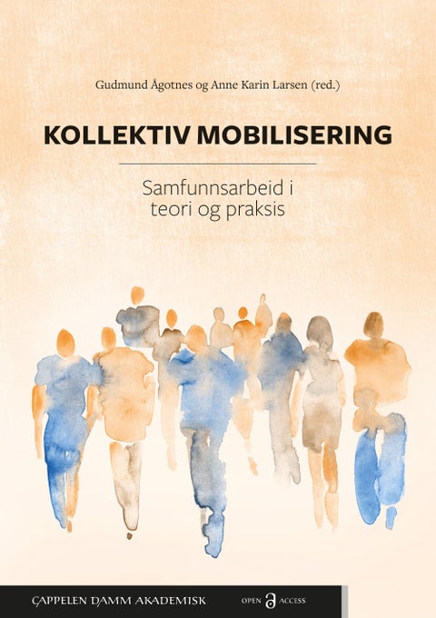 Kollektiv mobilisering - samfunnsarbeid i teori og praksis