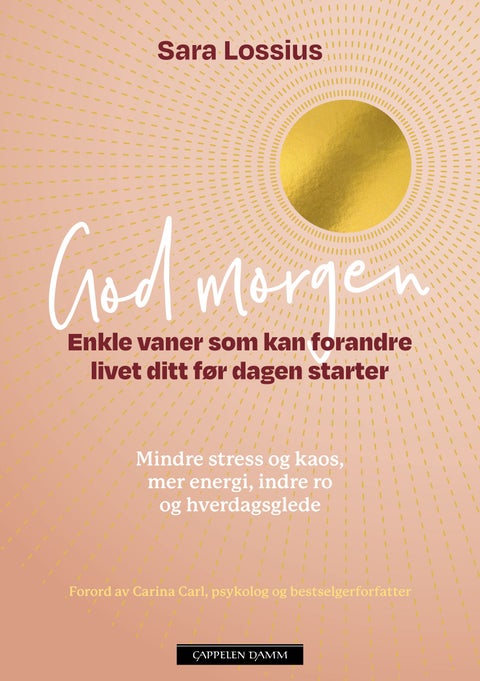 God morgen - enkle vaner som kan forandre livet ditt før dagen starter