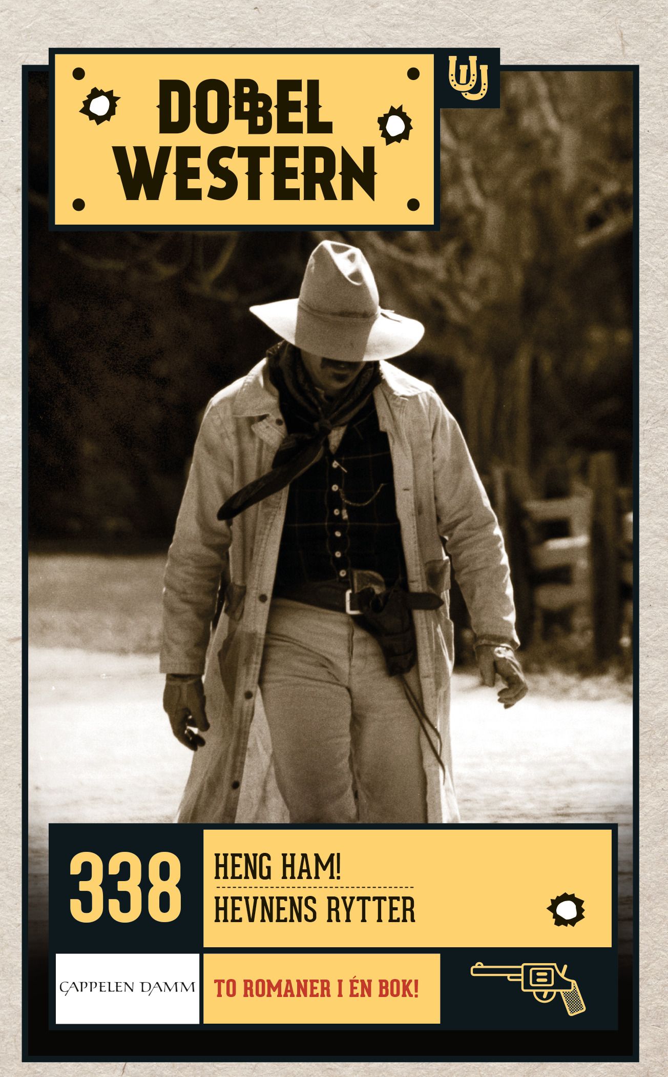 Heng ham! ; Hevnens rytter