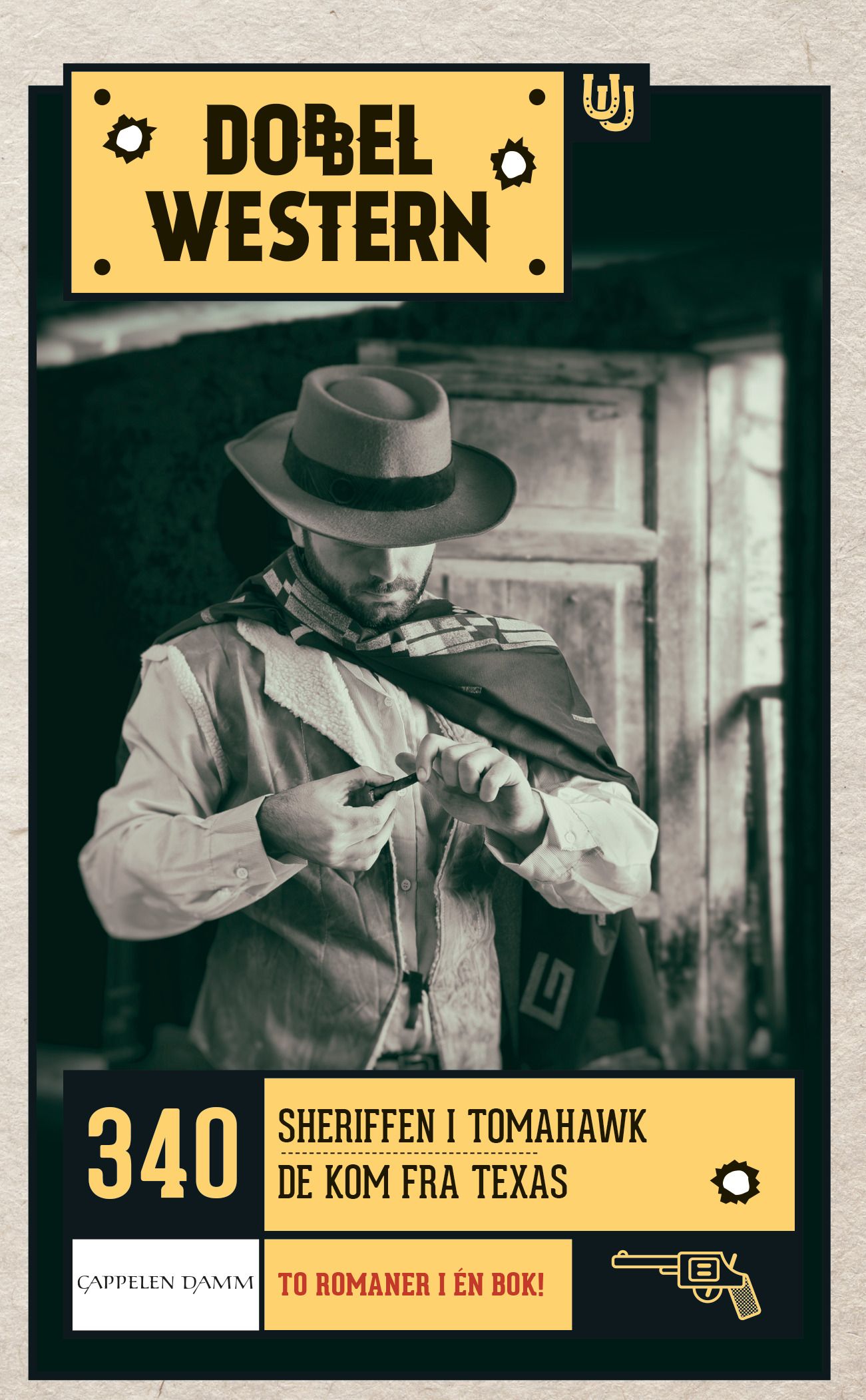 Sheriffen i Tomahawk ; De kom fra Texas