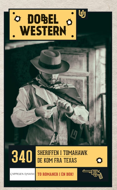 Sheriffen i Tomahawk ; De kom fra Texas