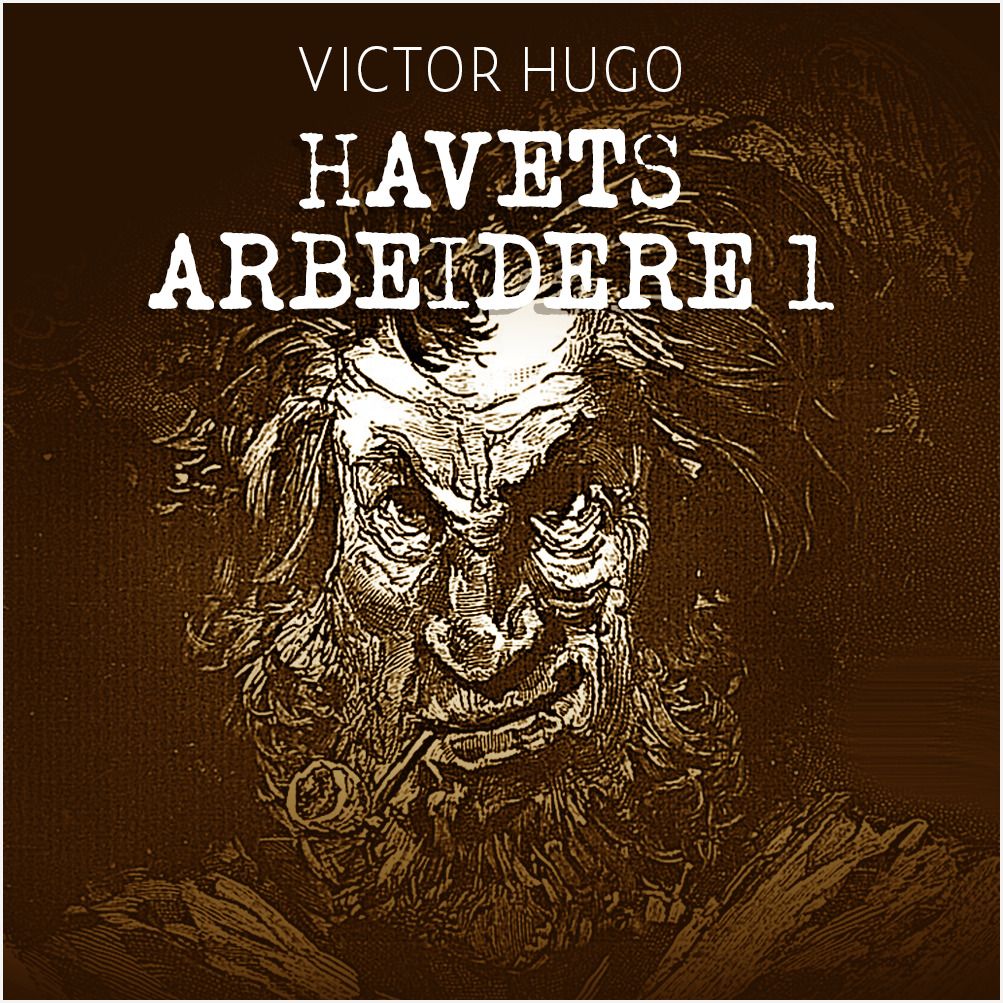 Havets arbeidere - 1
