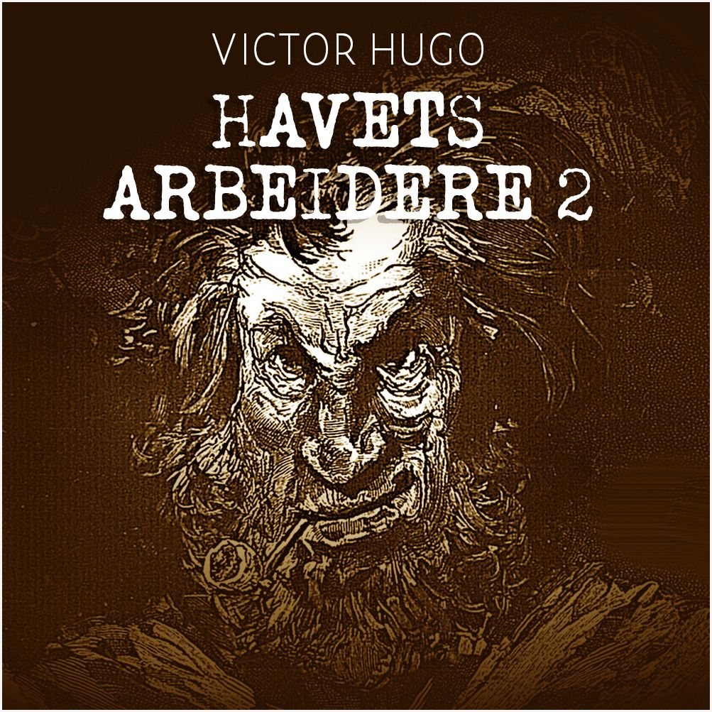 Havets arbeidere - 2