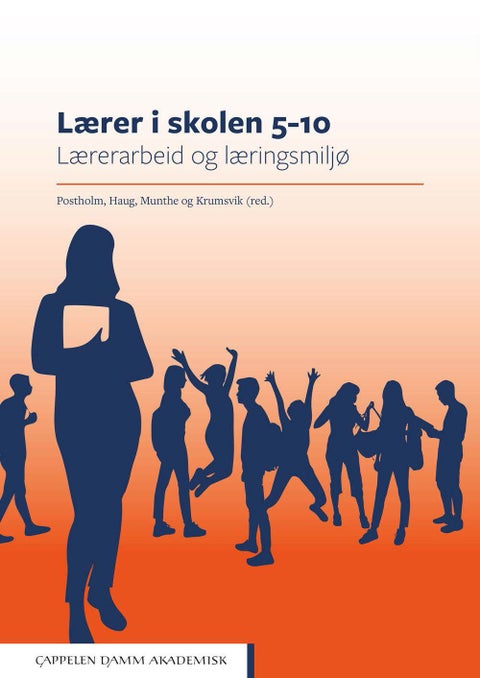 Lærer i skolen 5-10 - lærerarbeid og læringsmiljø