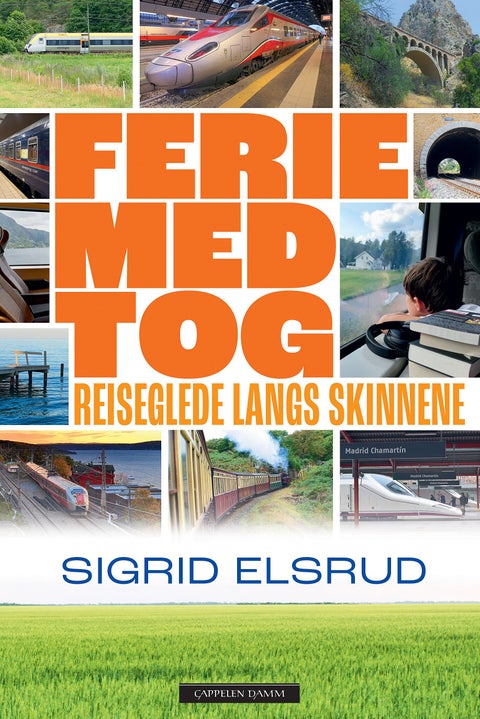 Ferie med tog - reiseglede langs skinnene