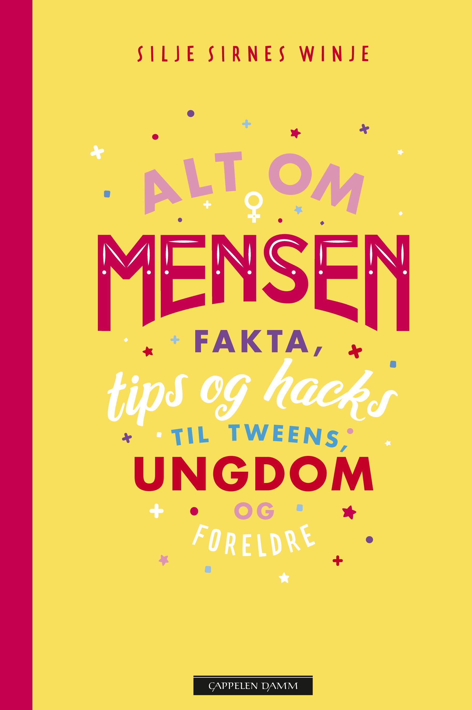 Alt om mensen - fakta, tips og hacks til tweens, ungdom og foreldre