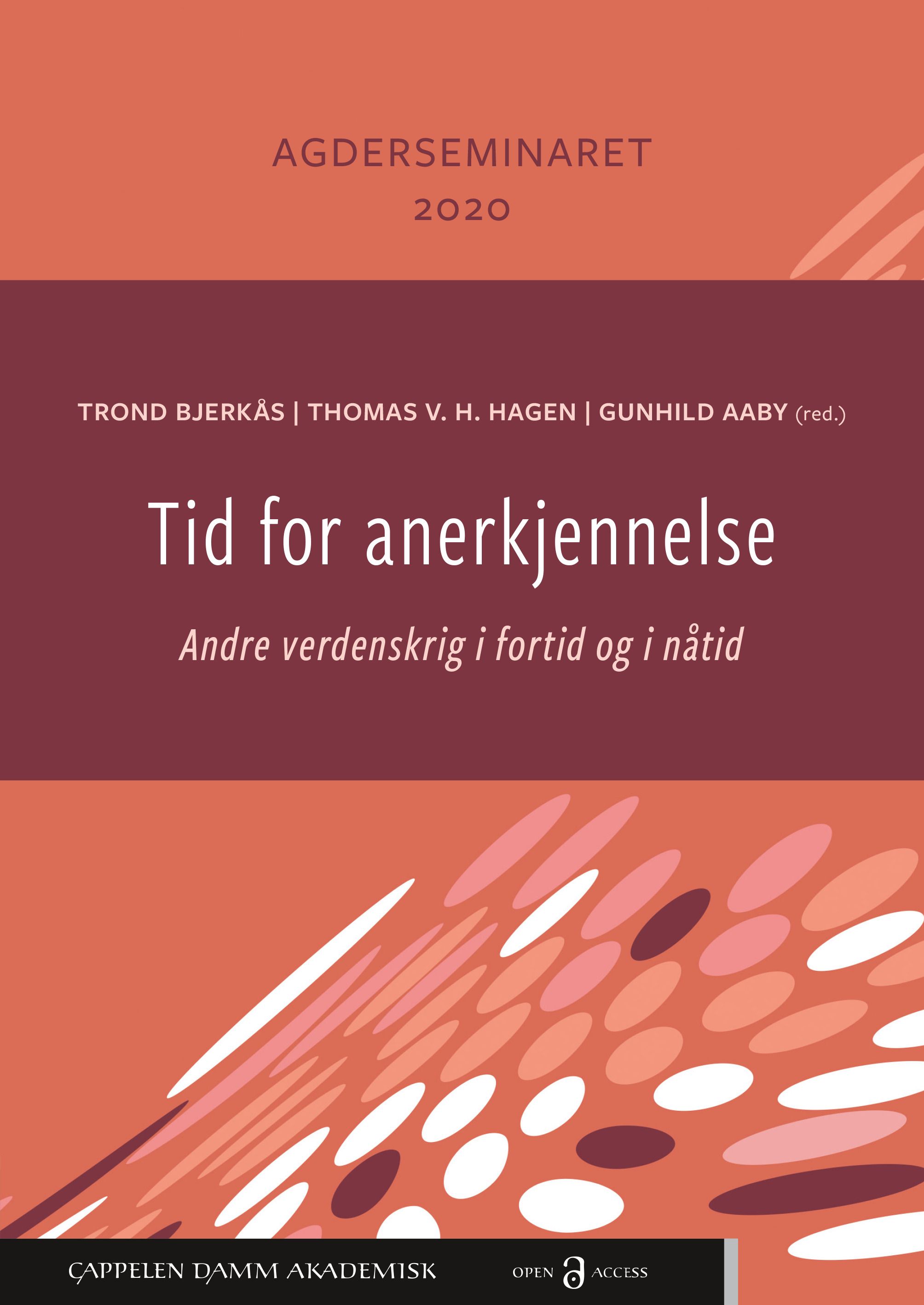Tid for anerkjennelse - andre verdenskrig i fortid og nåtid