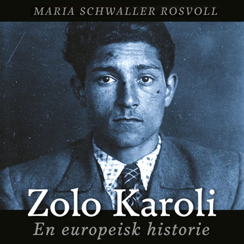 Zolo Karoli - en europeisk historie