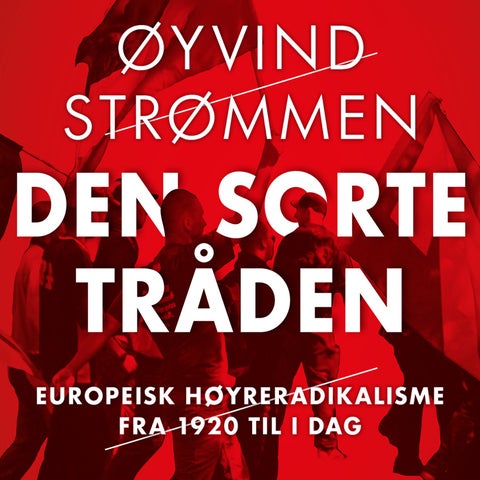 Den sorte tråden - europeisk høyreradikalisme fra 1920 til i dag