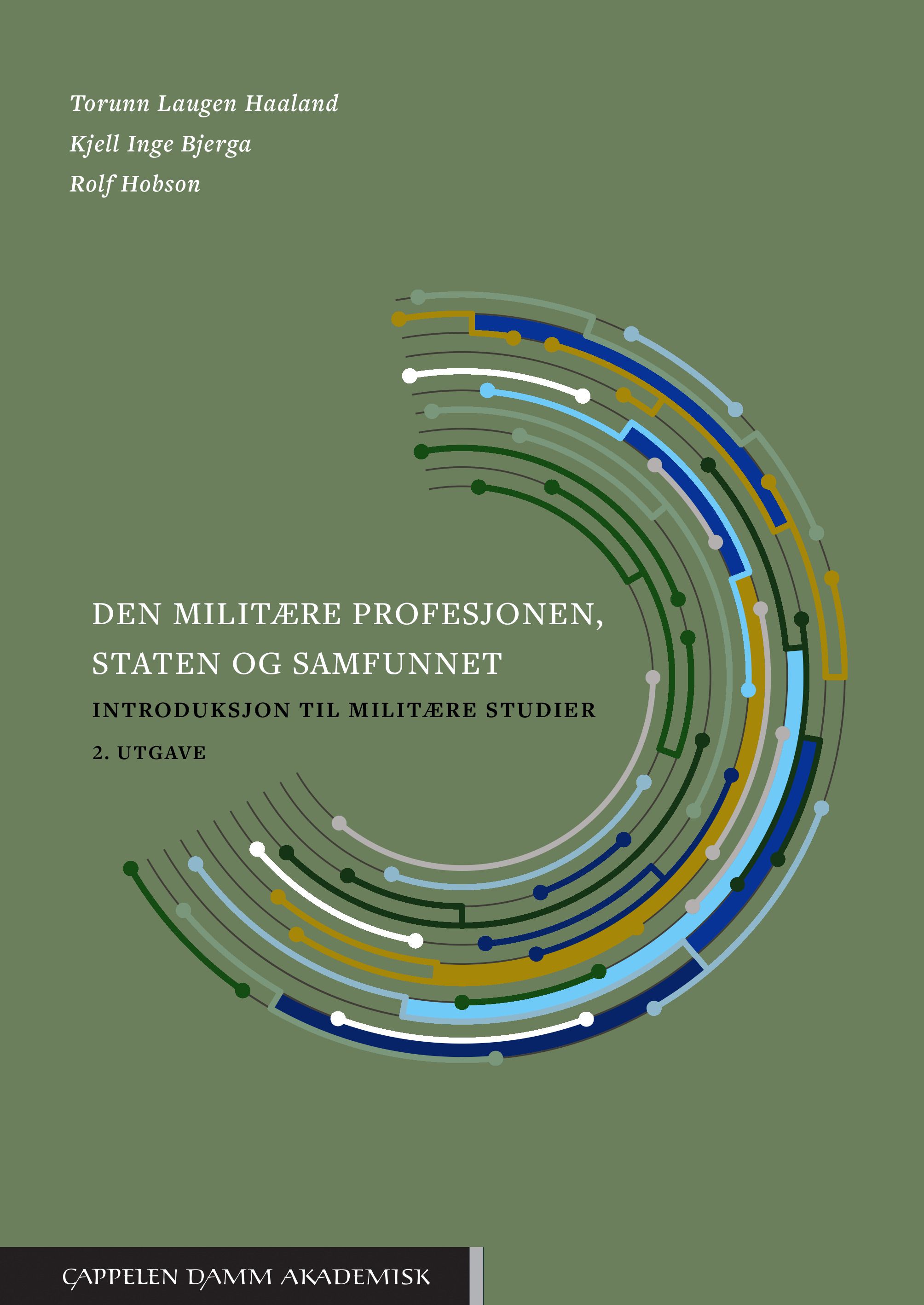 Den militære profesjonen, staten og samfunnet - introduksjon til militære studier