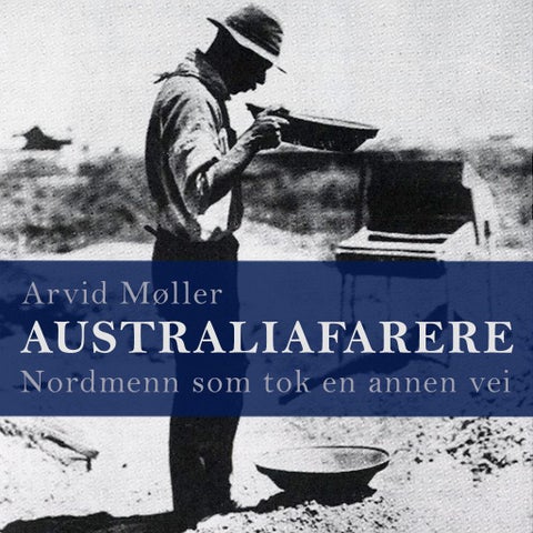 Australiafarere - nordmenn som tok en annen vei