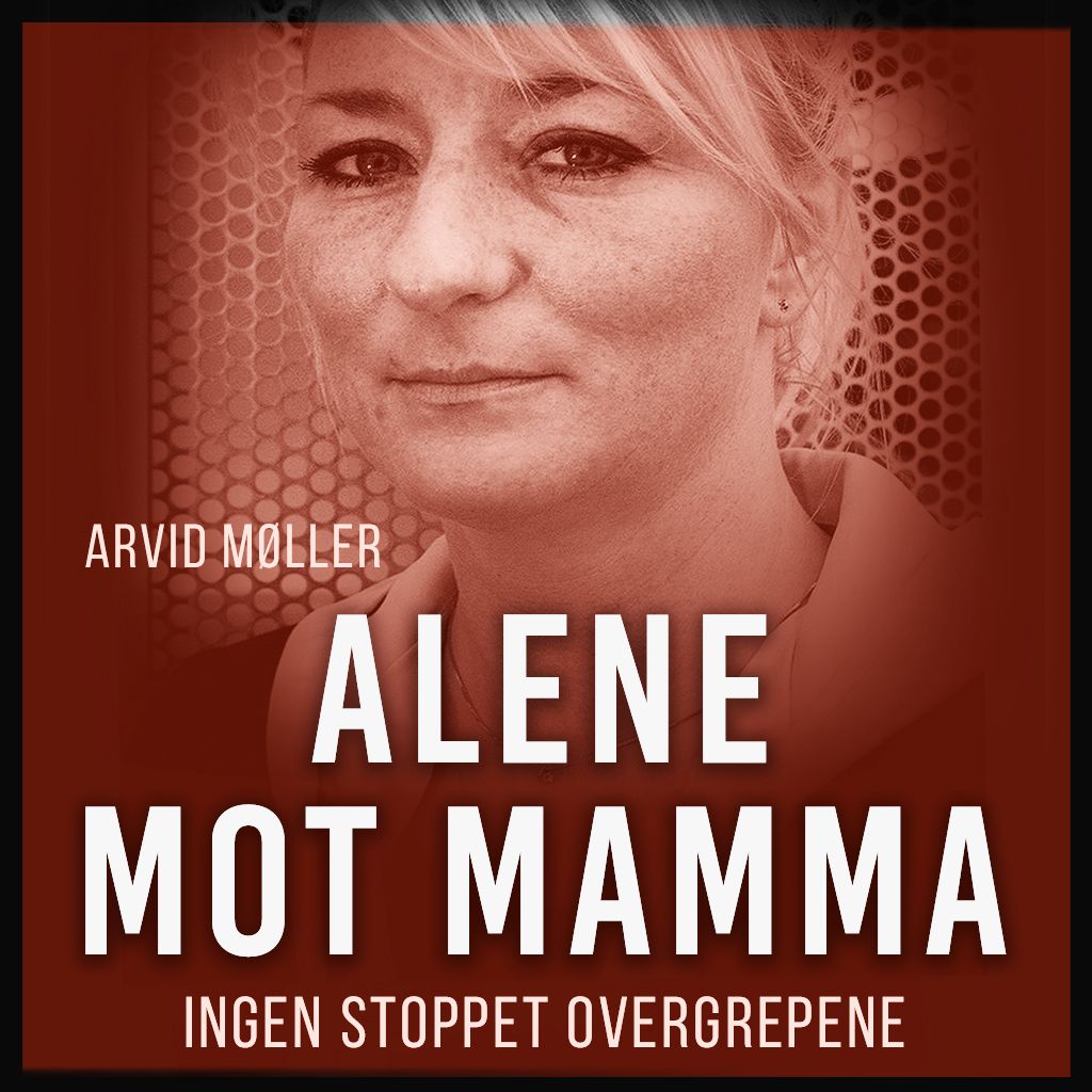 Alene mot mamma - ingen stoppet overgrepene : Anne klarte seg likevel