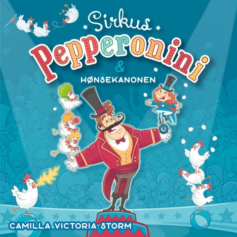 Sirkus Pepperonini og hønsekanonen