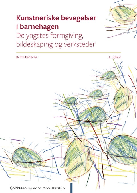 Kunstneriske bevegelser i barnehagen - de yngstes formgiving, bildeskaping og verksteder