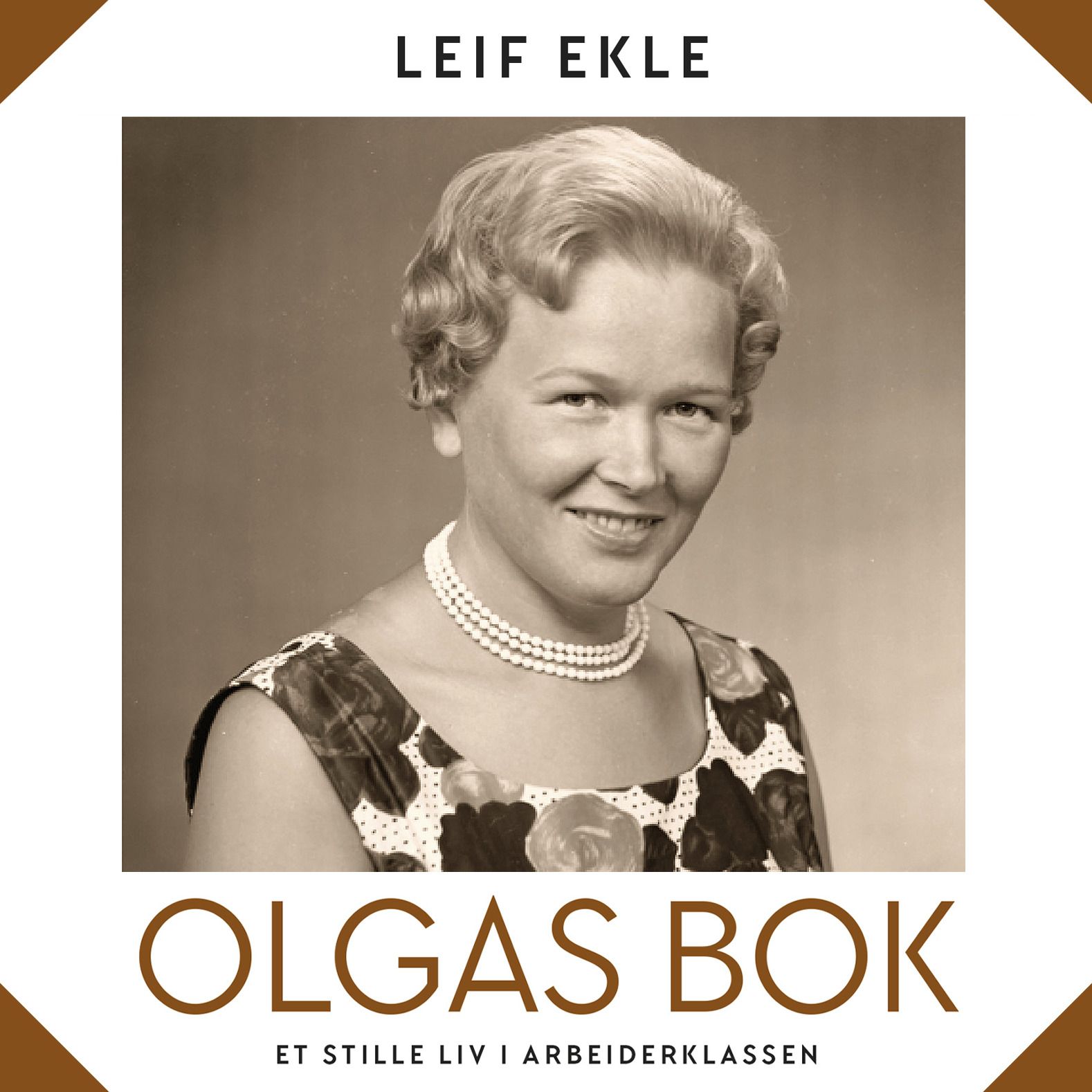 Olgas bok - et stille liv i arbeiderklassen