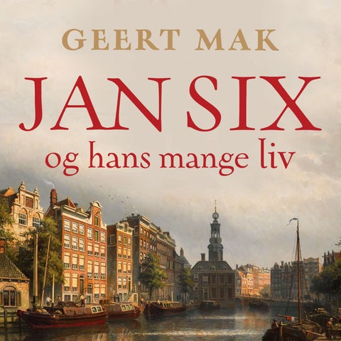 Jan Six og hans mange liv - historien om en helt spesiell familie