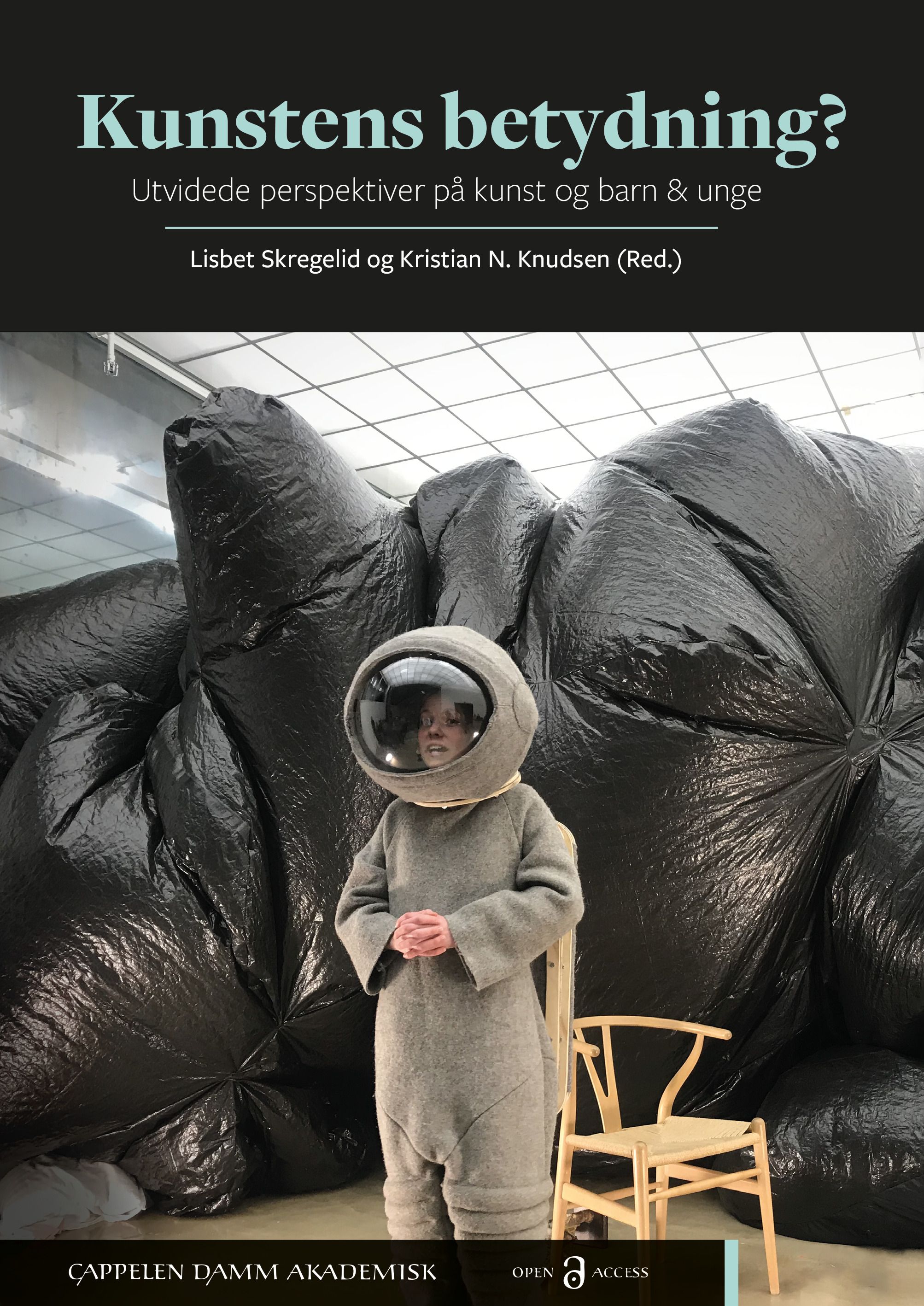 Kunstens betydning? - utvidede perspektiver på kunst og barn & unge