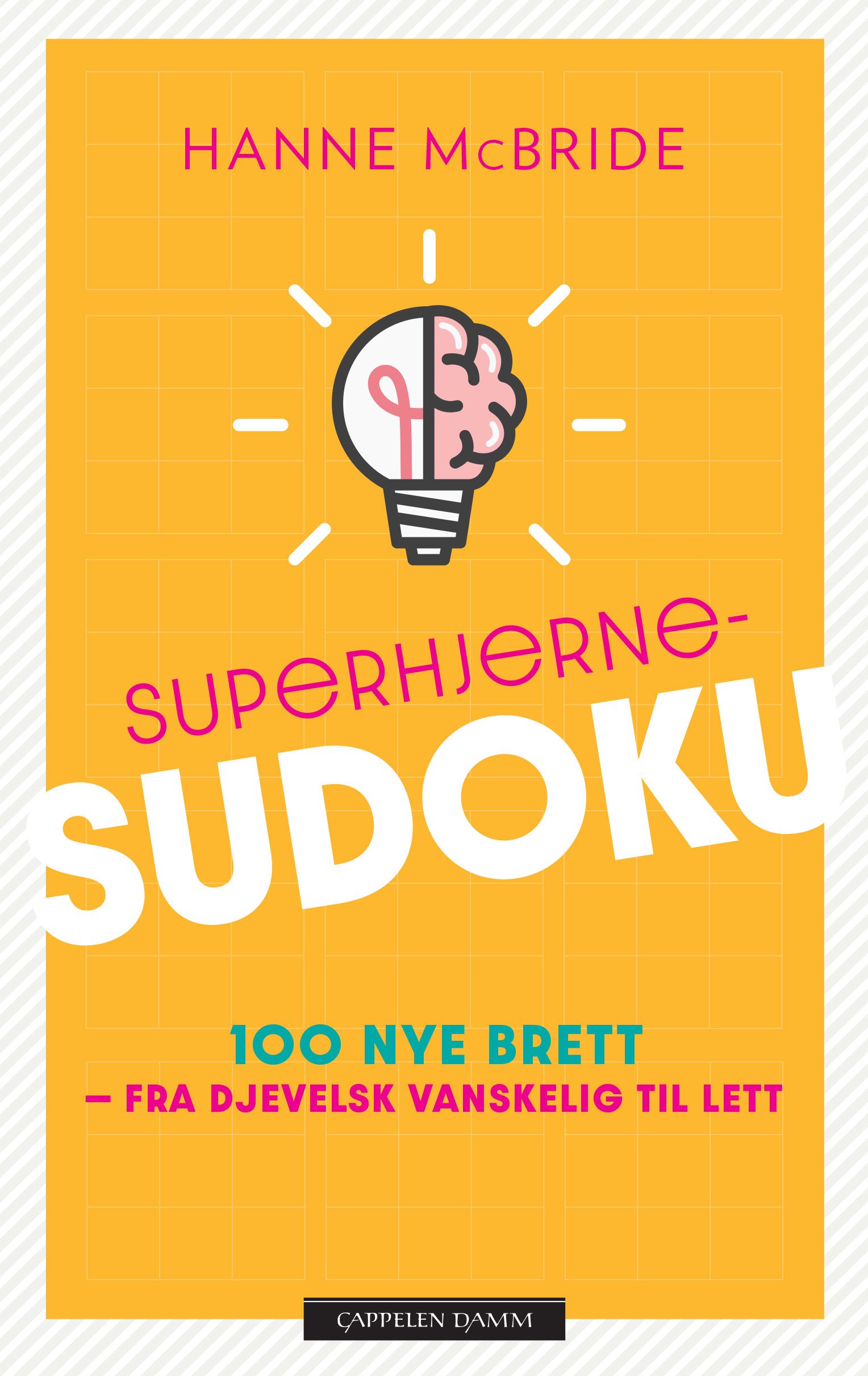 Superhjerne-sudoku - 100 nye brett - fra djevelsk vanskelig til lett