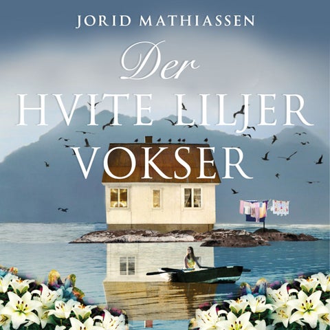 Der hvite liljer vokser - roman