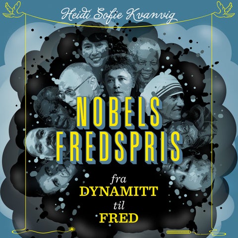 Nobels fredspris - fra dynamitt til fred