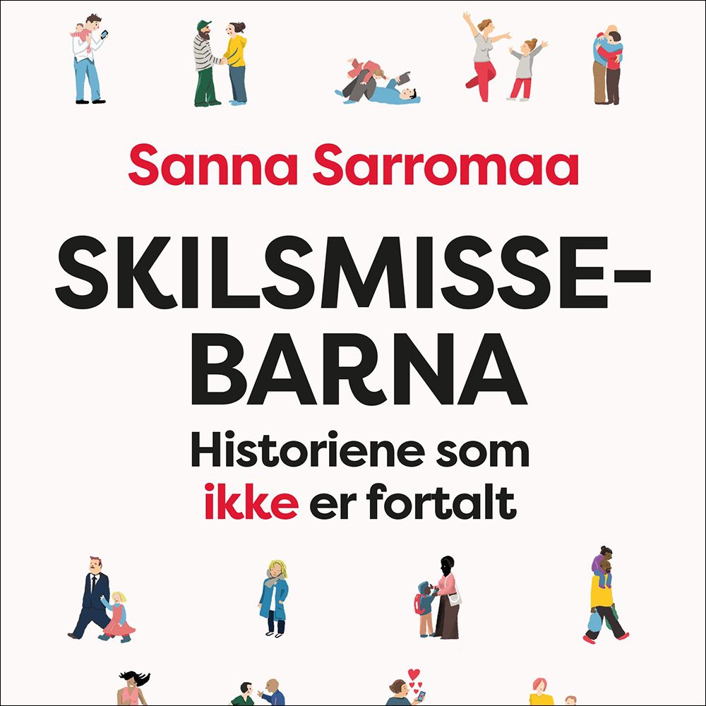 Skilsmissebarna - historiene som ikke er fortalt