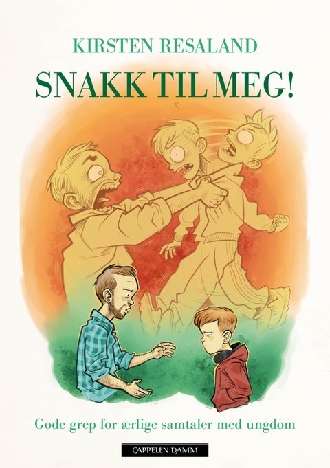 Snakk til meg! - gode grep for ærlige samtaler med ungdom