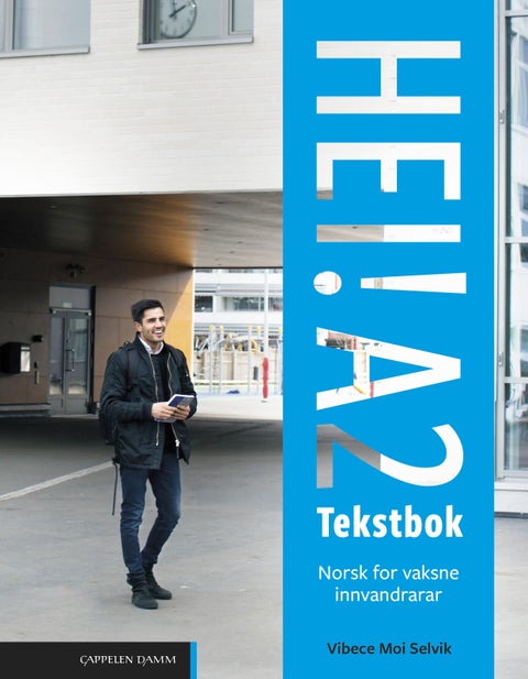 Hei! A2 - Tekstbok : norsk for vaksne innvandrarar