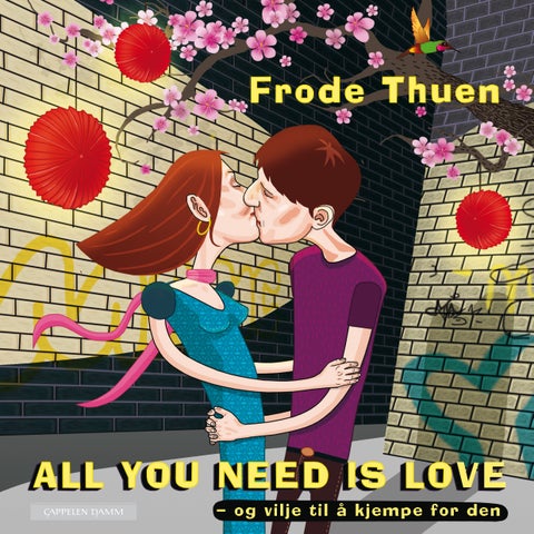 All you need is love - og vilje til å kjempe for den