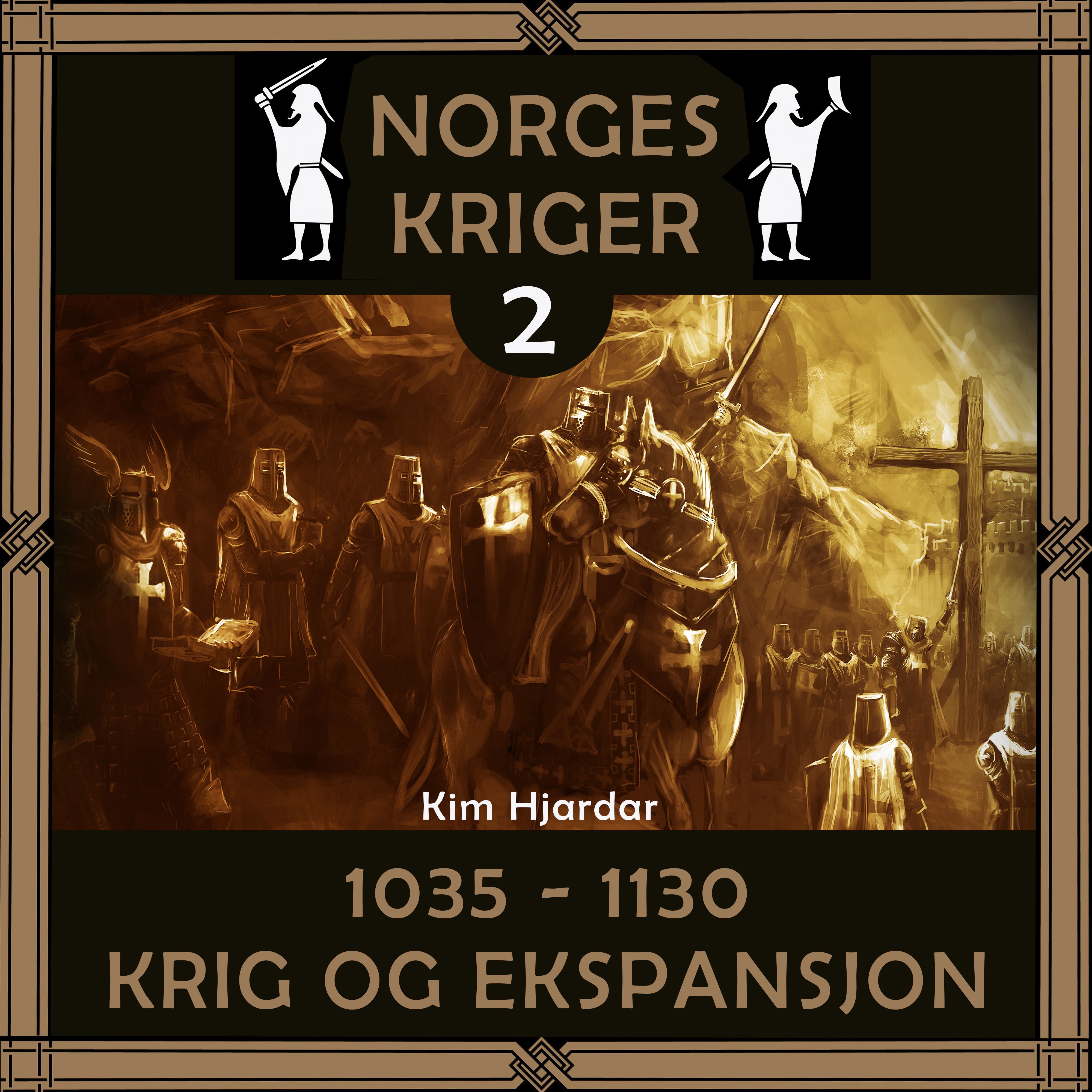 1035 til 1130 - krig og ekspansjon