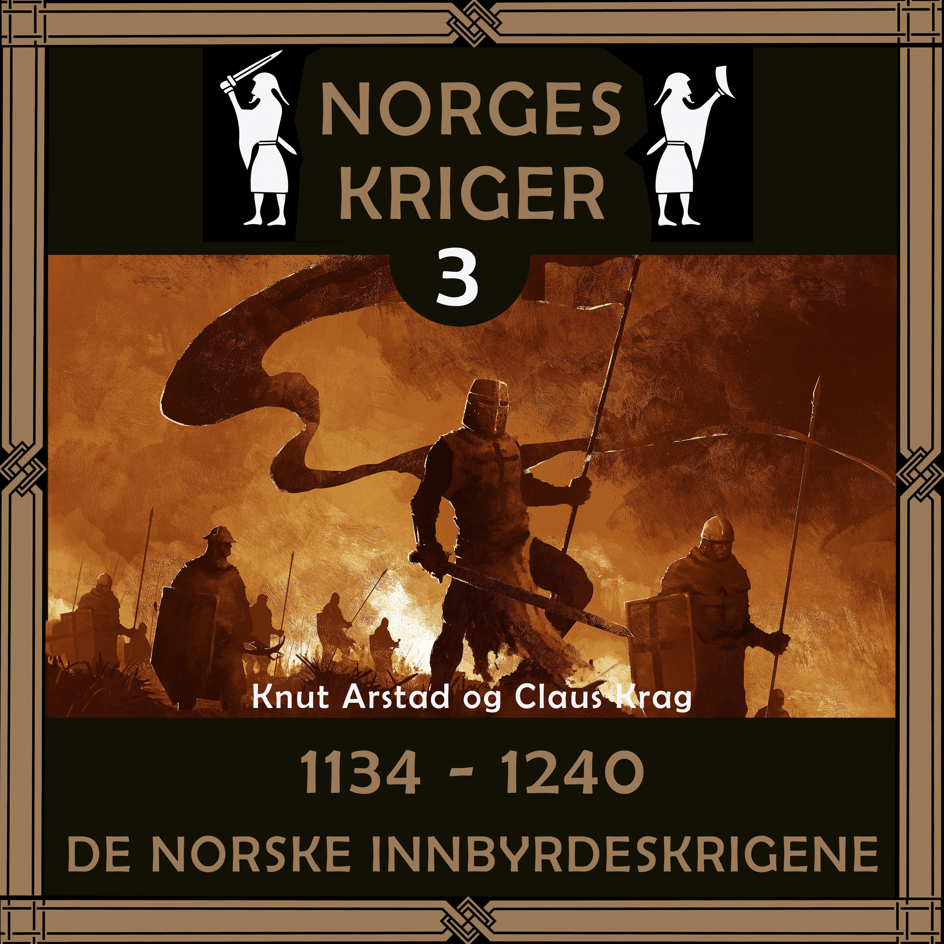1134 til 1240 - de norske innbyrdesstridene