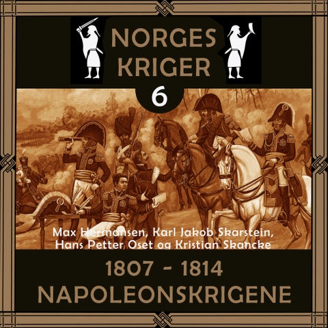 1807 til 1814 - Napoleonskrigene