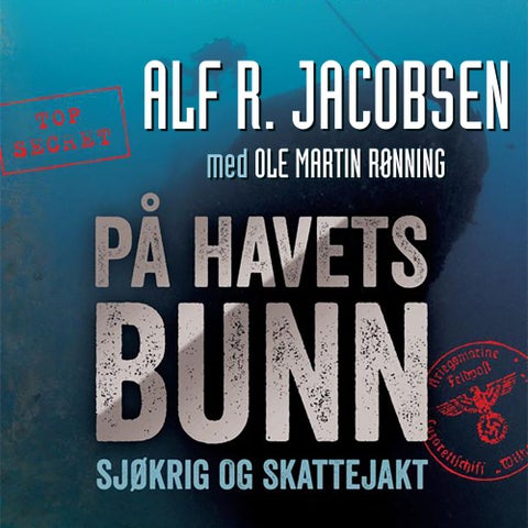 På havets bunn - sjøkrig og skattejakt