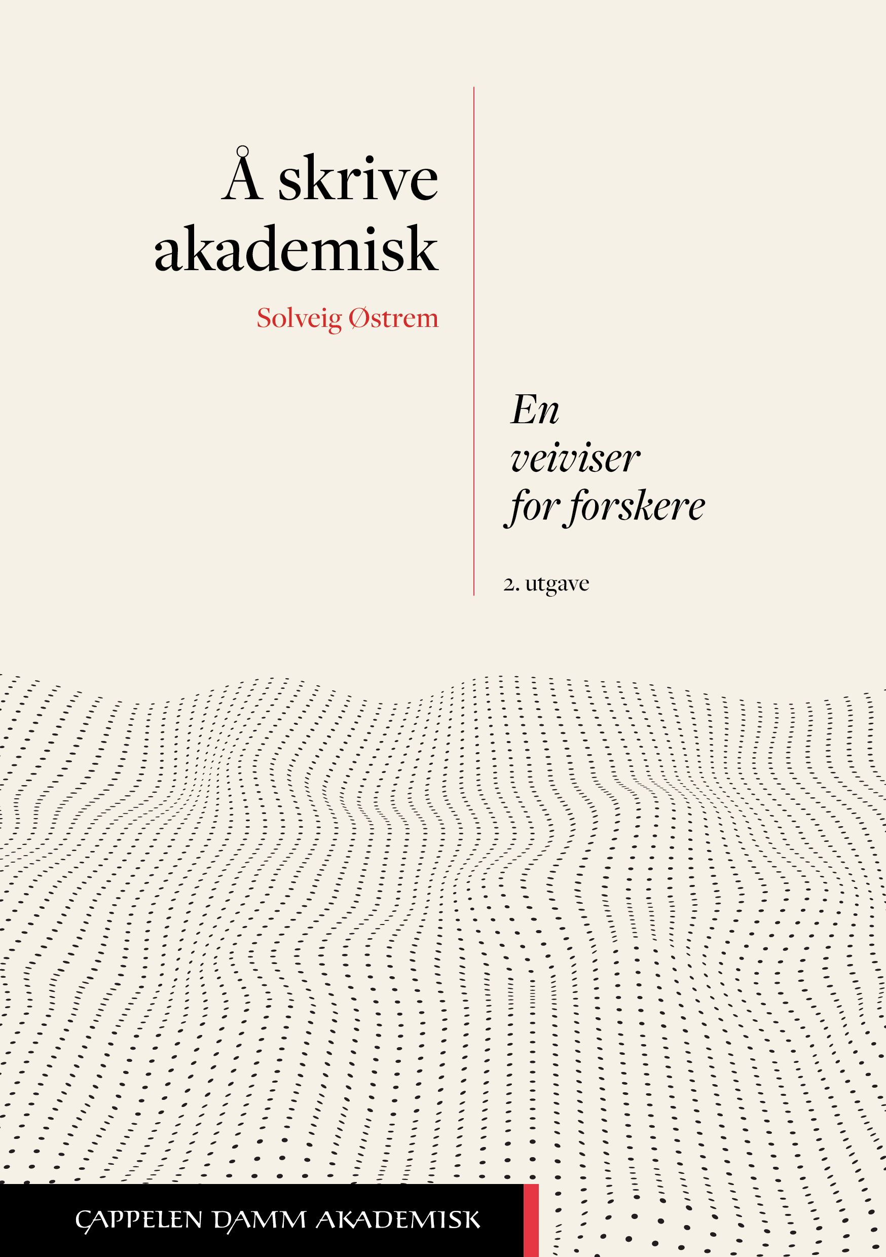 Å skrive akademisk - en veiviser for forskere